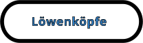 Löwenköpfe